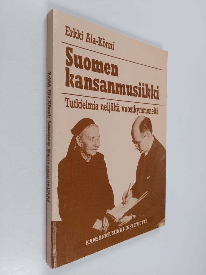 Erkki Ala-Könni : Suomen kansanmusiikki : tutkielmia neljältä vuosikymmeneltä