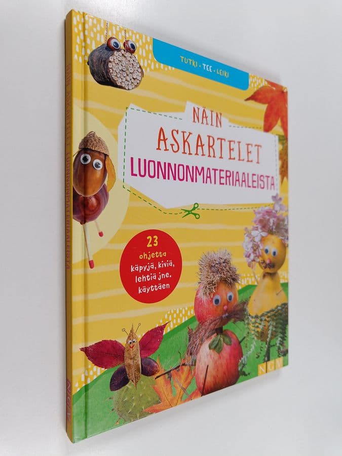 Anita Fischer : Näin askartelet luonnonmateriaaleista