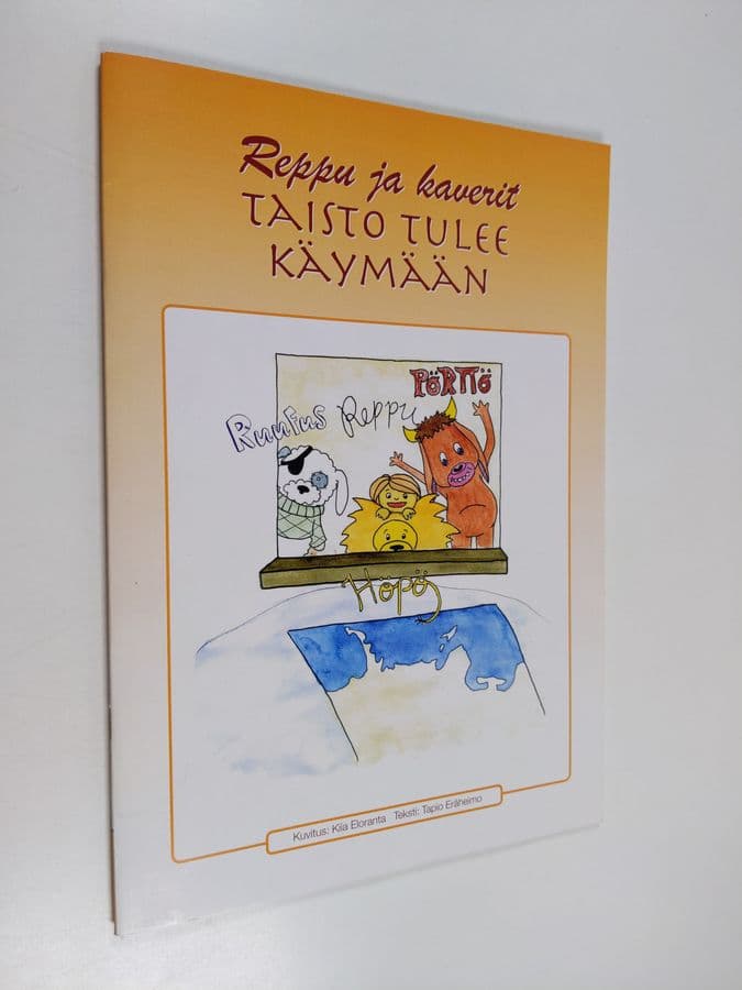 Tapio Eräheimo : Taisto tulee käymään : Reppu ja kaverit 3