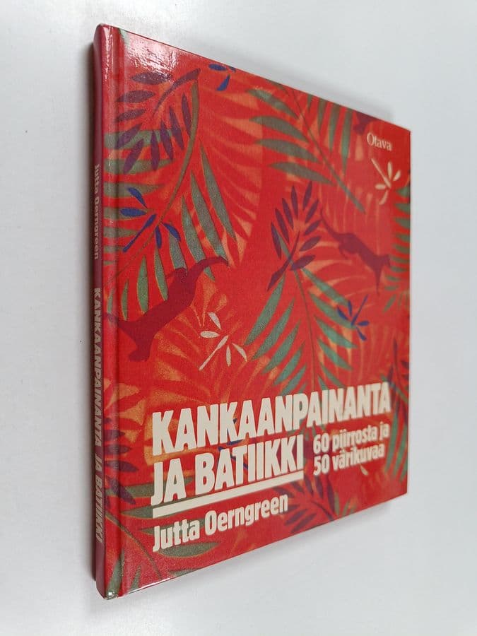 Jutta Oerngreen : Kankaanpainanta ja batiikki